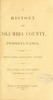 Thumbnail History and Genealogy Of Columbia, Pennsylvania, Pa Thumbnail History and Genealogy Of Columbia, Pennsylvania, Pa